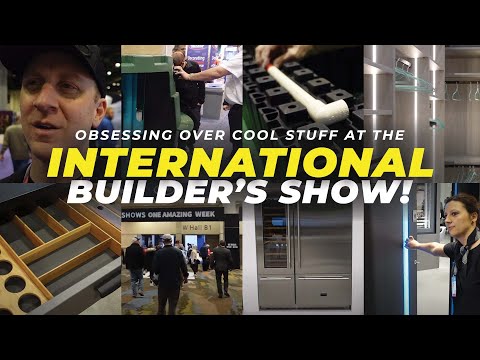 Obsessing Over Cool Stuff at the International Builder's Show